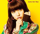 Love for You(���񐶎Y�����B)
