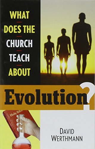 What Does the Church Teach about Evolution? (Wdc Teach)