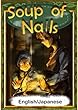 Soup of Nails　【English/Japanese versions】 (KiiroitoriBooks)