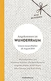 Angekommen im Wunderraum: Unsere neuen Bücher ab August 2018 (German Edition)
