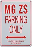 MG ZS駐車場のみサイン – Mini Signs理想的なのMG Enthusiast