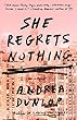 She Regrets Nothing: A Novel (English Edition)