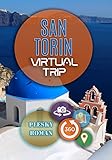 Santorin – Virtual Trip: Eine virtuelle E-Book Reise mit Google Maps Ortung (German Edition)