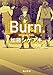 Burn.-バーン- Burn.-バーン-