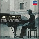 Roberto Prosseda - Mendelssohn Complete Piano Works