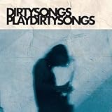 DIRTY SONGS PLAY DIRTY SONGS [LP] [Analog]