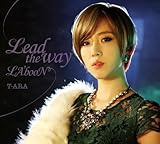 Lead the way/LA�fbooN(���񐶎Y�����B/�E���W����ver.)