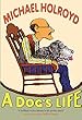 A Dog's Life (English Edition)