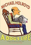 A Dog's Life (English Edition)