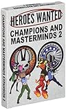 Heroes Wanted: Champions and Masterminds 2