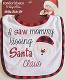 Holiday Tender Kisses幼児刺繍よだれかけ~ I Saw Mommy Kissing Santa Claus