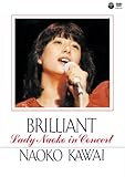 BRILLIANT -Lady Naoko in Concert-