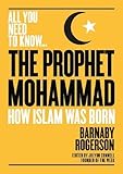 The Prophet Mohammed: The epic tale of the illiterate orphan who became the founder of Islam (All you need to know)