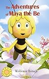 The Adventures of Maya the Bee - Old Version Content - [Wordsworth Classics] - (ILLUSTRATED) (English Edition)