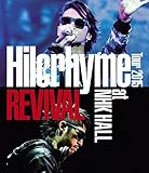 Hilcrhyme Tour 2015 REVIVAL at NHK HALL
