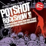 POTSHOT ROCK SHOW
