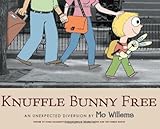 Knuffle Bunny Free: An Unexpected Diversion (Knuffle Bunny Series)
