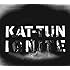 KAT-TUN「IGNITE(初回限定盤2)」