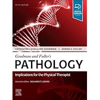 Goodman and Fuller’s Pathology: Implications for the Physical Therapist