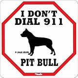I DON'T DIAL 911 PIT BULL サインボード：ピットブル [並行輸入品]
