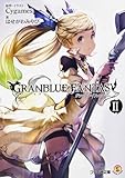 グランブルーファンタジー II (ファミ通文庫)