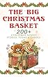 The Big Christmas Basket: 200+ Christmas Novels, Stories, Poems & Carols (Illustrated): Life and Adventures of Santa Claus, The Gift of the Magi, A Christmas ... The Tale of Peter Rabbit… (English Edition)