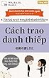 Cách trao danh thiếp　名刺の渡しかた (Tiếng Việt): Bạn có biết cách trao danh thiếp đúng cách không? 外国人留学生のための日本のビジネスマナー (WA.SA.Bi. Books)