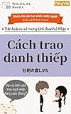 Cách trao danh thiếp　名刺の渡しかた (Tiếng Việt): Bạn có biết cách trao danh thiếp đúng cách không? 外国人留学生のための日本のビジネスマナー (WA.SA.Bi. Books)