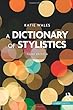 A Dictionary of Stylistics (Longman Linguistics)