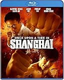 Once Upon a Time in Shanghai