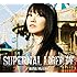 水樹奈々「SUPERNAL LIBERTY(CD+Blu-ray / 初回限定盤)」