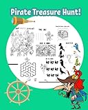 Pirate Treasure Hunt!: Fun Pirate Activities for Kids. Coloring Pages, Color by Number, Count the Number, Drawing Using Grid, Find the Hidden Words and More. (Activity Book for Kids Ages 3-5)