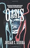 Oasis: The Fate of the World Rests on the Shoulders of One Ragtag Group