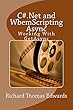 C#.Net and WbemScripting Async: Working with GetAsync (English Edition)