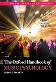 The Oxford Handbook of Music Psychology (Oxford Library of Psychology)