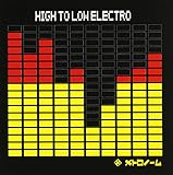 HIGH TO LOW ELECTRO