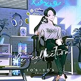 [Re:collection] HIT SONG cover series feat.voice actors ~10's-20's EDITION~