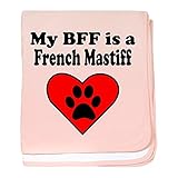 CafePress – My BFF is a French Mastiff – スーパーソフトベビー毛布、新生児おくるみ ピンク 08539513276832E