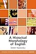 A Historical Morphology of English (Edinburgh Textbooks on the English Language - Advanced)