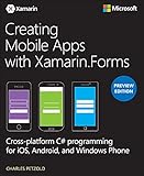 Creating Mobile Apps with Xamarin.Forms, Preview Edition (Developer Reference) (English Edition)
