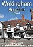 ウォーキンガム写真集・イギリス（撮影数１００）：ヨーロッパシリーズ１９