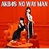 AKB48「NO WAY MAN(Type E通常盤 / Amazon.co.jp限定)」