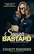 Sugar Bastard (Sugar Daddies Book 6) (English Edition)