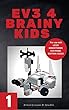 EV3 4 Brainy Kids 1: LEGO MINDSTORMS EV3 Robotics for ages 7 to 70 (English Edition)