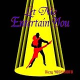 Let Me Entertain You