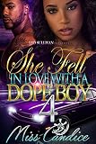 She Fell In Love With A Dope Boy 4 (English Edition)
