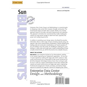 Enterprise Data Center Design and Methodology (Sun BluePrints, The Official Sun Microsystems Resource Series)