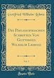 Die Philosophischen Schriften Von Gottfried Wilhelm Leibniz, Vol. 3 (Classic Reprint)