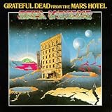 From The Mars Hotel - Grateful Dead