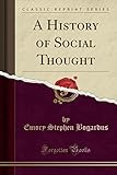 A History of Social Thought (Classic Reprint)